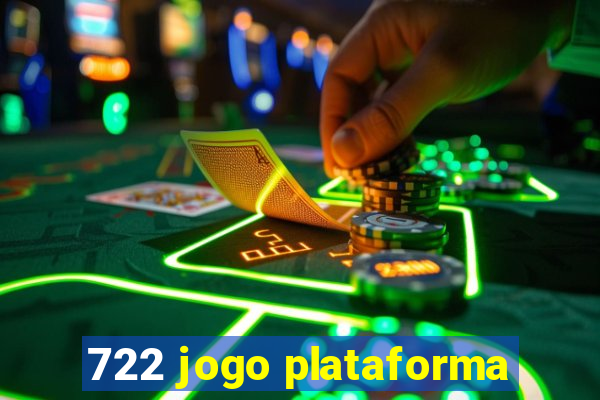 722 jogo plataforma